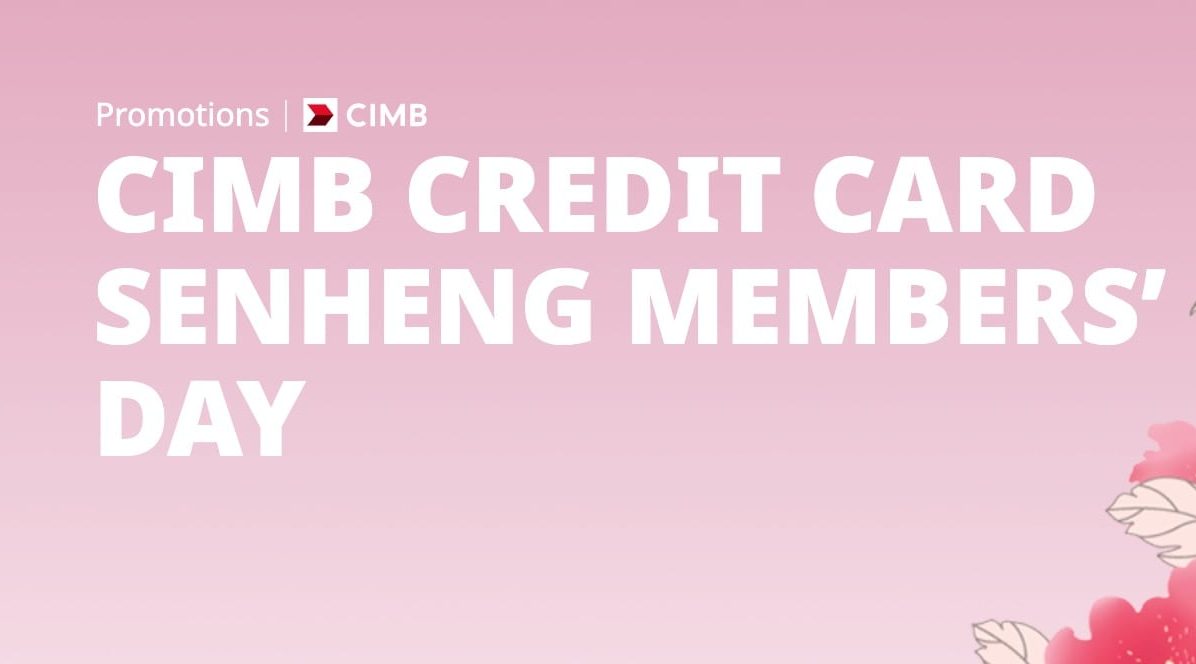 CIMB Credit Card - Senheng Members' DAY - Freebies MY